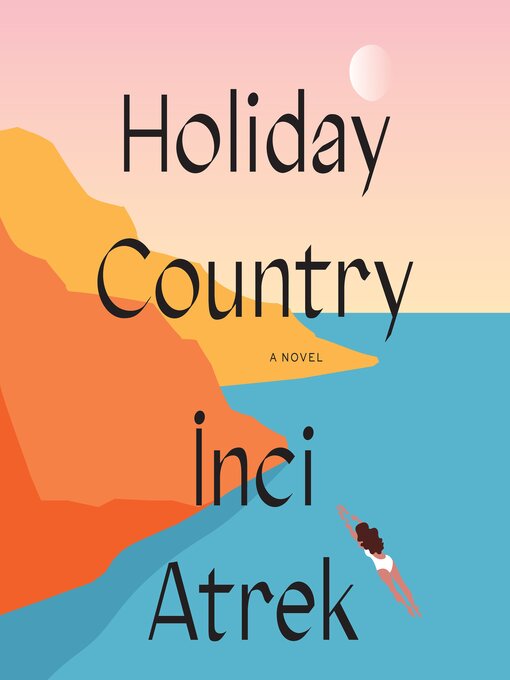 Title details for Holiday Country by İnci Atrek - Wait list